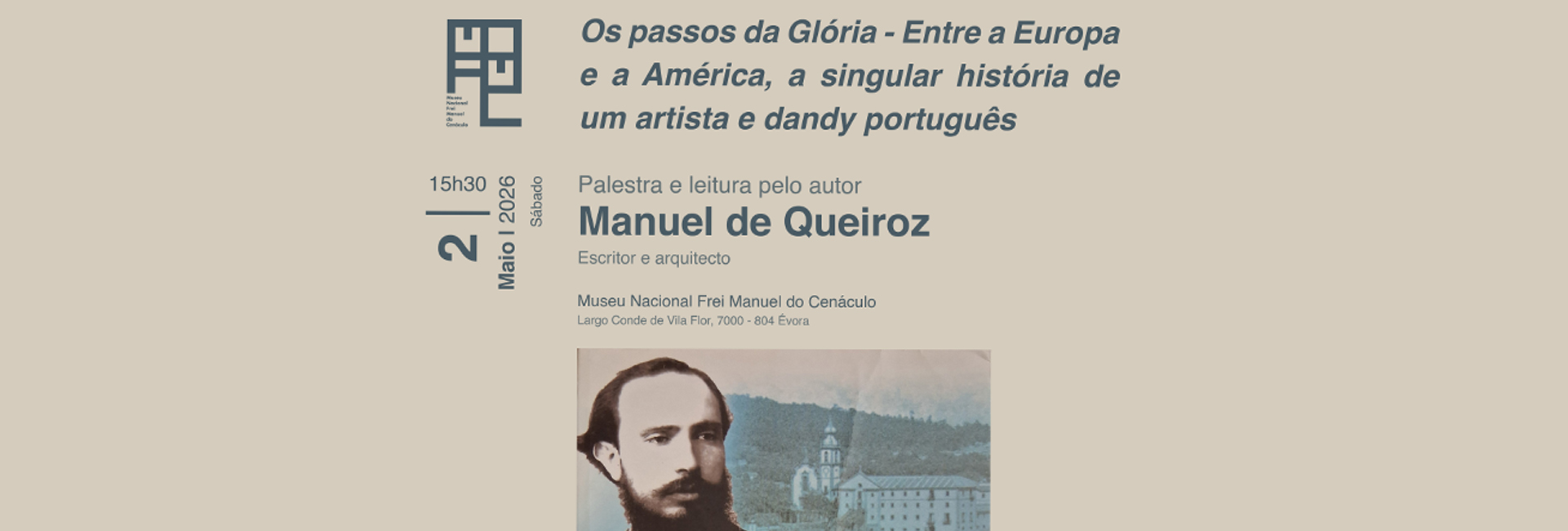 Os Passos da Glória – Entre a Europa e a América, a singular história de um artista e dandy português Cenáculo: Clube de Leitura | Feira do Livro