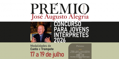 (Português) 11ª edição do Prémio José Augusto Alegria | Modalidades de Canto e Trompete