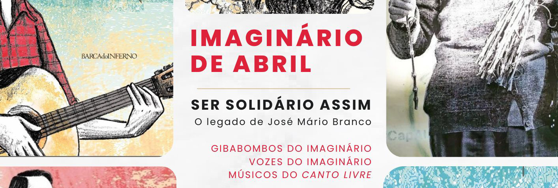 Imaginário de Abril | SER SOLIDÁRIO ASSIM – o legado de José Mário Branco