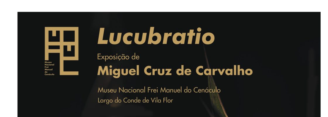 Exposição Lucubratio | Exposição de fotografia de Miguel Cruz de Carvalho