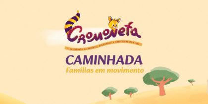 (Português) Caminhada Cromoneta – Famílias em Movimento