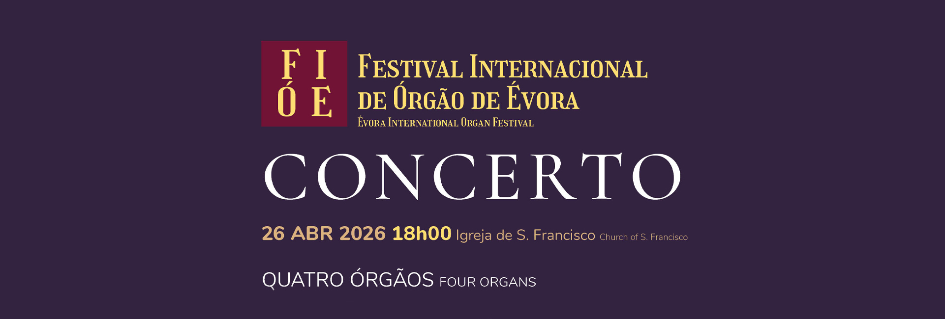 FIOE – Festival Internacional de Órgão de Évora Concerto com Paulo Bernardino, João Santos, Rui Soares e Ricardo Toste