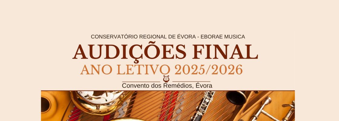 Audições Final de Ano Letivo 2025/2026