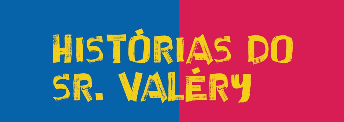 Histórias do Sr. Valéry