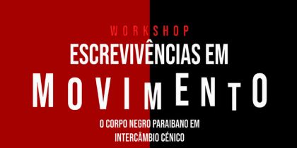 Escrevivências em Movimento