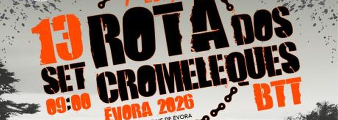 7.ª Rota dos Cromeleques (Maratona BTT)