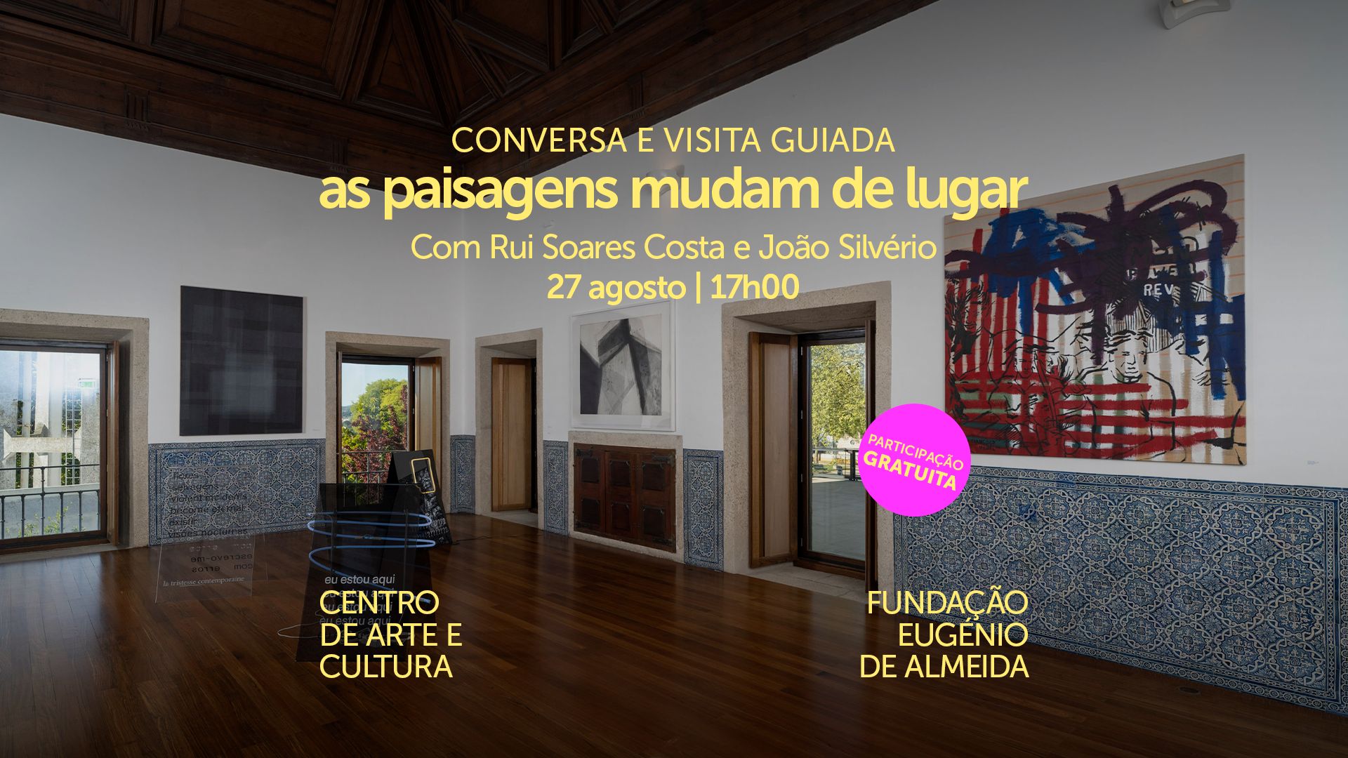 Conversa e Visita Guiada à Exposição ‘as paisagens mudam de lugar’ | Obras da coleção da Fundação PLMJ