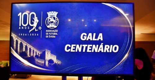 Associação de Futebol de Évora celebrou o seu Centenário com Gala no Évora Hotel