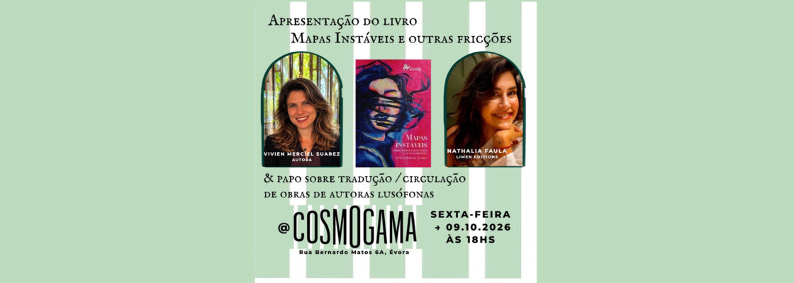 LANÇAMENTO DE LIVRO – MAPAS INSTÁVEIS E OUTRAS FRICÇÕES
