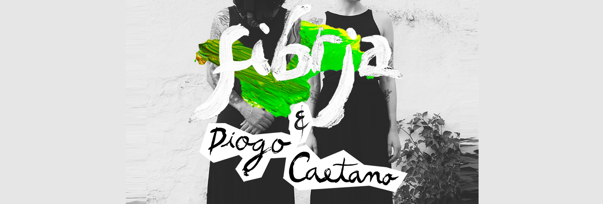 Fibrja & Diogo Caetano
