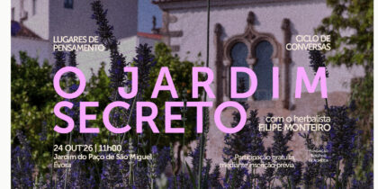 (Português) Ciclo de conversas | Lugares de Pensamento: O Jardim Secreto