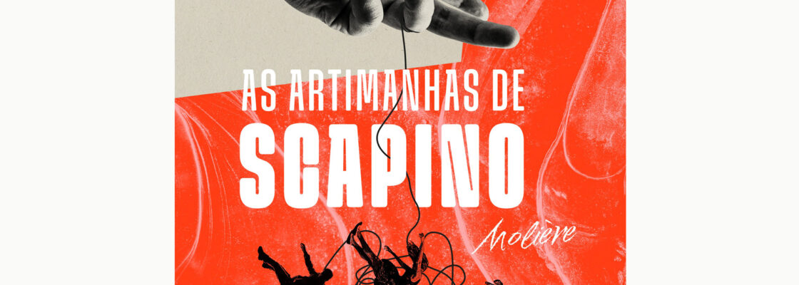 (Português) AS ARTIMANHAS DE SCAPINO de Molière | CENDREV e Ensemble – Sociedade de Actores