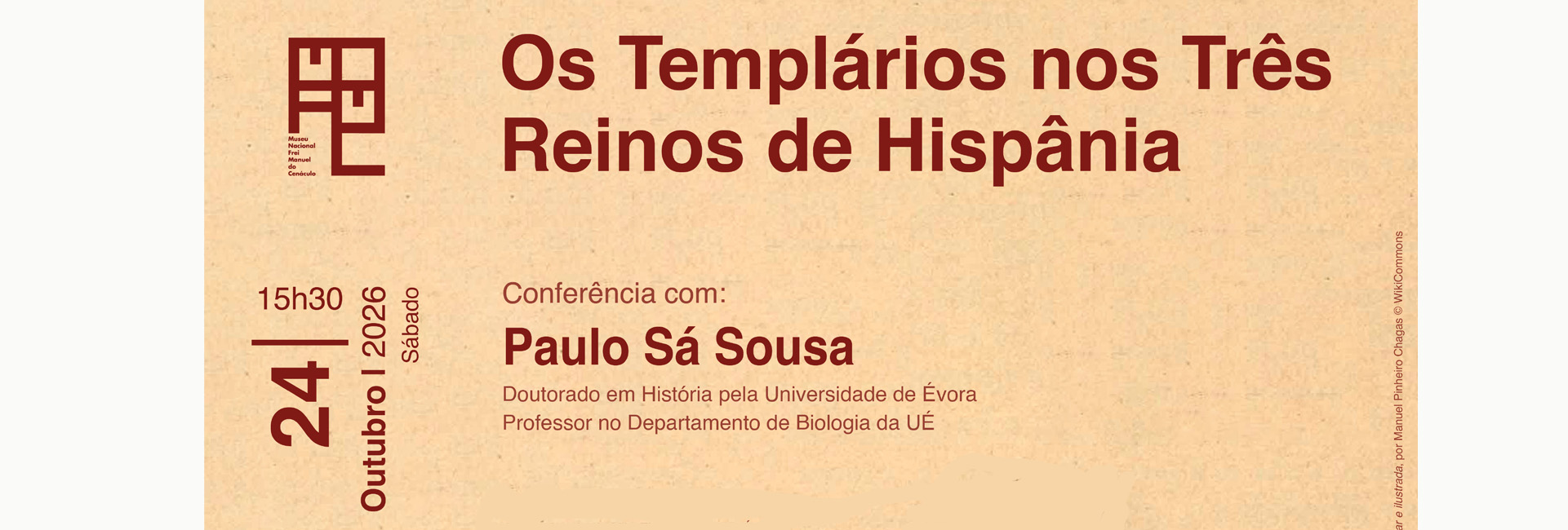 Ciclo «Cenáculo da História» | Conferência «Os Templários nos Três Reinos de Hispânia»